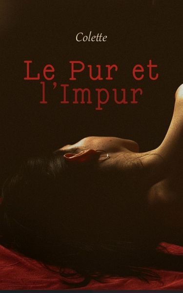 Le Pur et l'Impur (eBook, ePUB) Le Pur et l'Impur (eBook, ePUB)