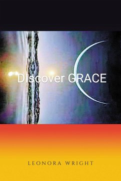 Discover Grace (eBook, ePUB) - Wright, Leonora