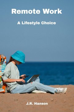 Cover Remote Work - A Lifestyle Choice (Management, #2) (eBook, ePUB)