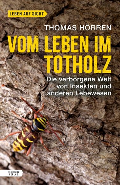 Vom Leben im Totholz (eBook, ePUB)