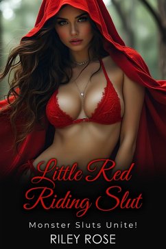 Cover Little Red Riding Slut: Monster Sluts Unite! (eBook, ePUB)