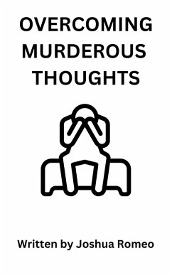 Overcoming Murderous Thoughts (eBook, ePUB) - Romeo, Joshua