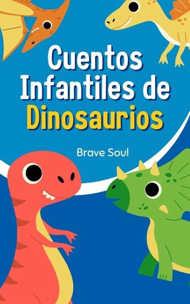 Cuentos Infantiles de Dinosaurios (Boys and Girls, #1) (eBook, ePUB)