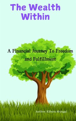 Cover The Wealth Within: A Financial Journey to Freedom and Fulfillment (eBook, ePUB)