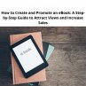 How to Create and Promote an eBook: A... - Bild 1