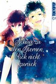 Schau zu den Sternen, blick nicht zurück (eBook, ePUB)