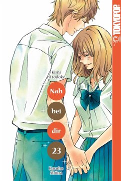 Nah bei dir, Band 23 (eBook, ePUB) - Shiina, Karuho