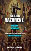 The Black Nazarene: History, Devotion, and Miracles in the Faith Journey of the Filipino People (eBook, ePUB)