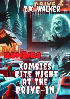 Xombie Bite Night at the Drive-In (Xombies, #4) (eBook, ePUB) - Walker, Z. K.