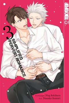 Simplified Pervert Romance, Band 03 (eBook, ePUB) - Sekihara, Neg; Semori, Nanako