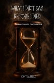 What I Didn't Say Before I Died (eBook, ePUB)