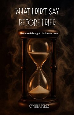 Cover What I Didn't Say Before I Died (eBook, ePUB)