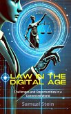 Law in the Digital Age: Challenges and Opportunities in a Connected World (Digital Law, #1) (eBook, ePUB)