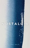 Nostalgia:The Journey Through Time (eBook, ePUB) Nostalgia:The Journey Through Time (eBook, ePUB)