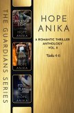 The Guardians Series: A Romantic Thriller Anthology Books 4-6 (eBook, ePUB)