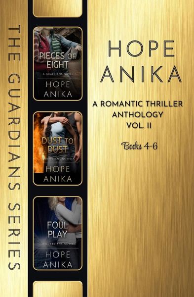 The Guardians Series: A Romantic Thriller Anthology Books 4-6 (eBook, ePUB) The Guardians Series: A Romantic Thriller Anthology Books 4-6 (eBook, ePUB)