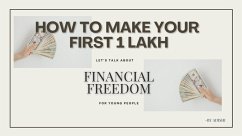 How to make your first 1 lakh (eBook, ePUB) - Ks, Khushi; Adishi