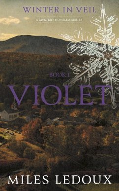 Violet (Winter in Veil Book 1) (eBook, ePUB) - Ledoux, Miles