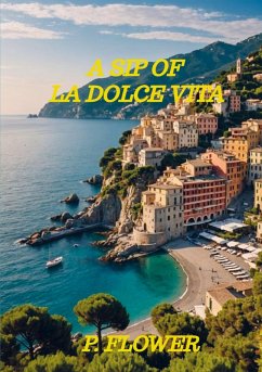 A Sip Of La Dolce Vita - P. Flower A Sip Of La Dolce Vita - P. Flower