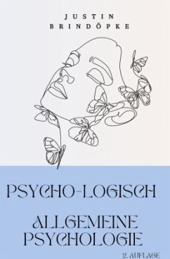 PsYcHo-LoGiScH Allgemeine Psychologie - Brindöpke, Justin