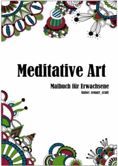 Meditative Art - Malbuch für Erwachsene - Stolpe, Caro