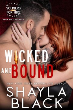 Wicked and Bound (Nash & Haisley, Part Two) (eBook, ePUB) - Black, Shayla