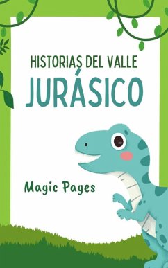 Cover Historias del Valle Jurásico (Creative Garden, #1) (eBook, ePUB)