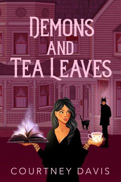 Demons and Tea Leaves (eBook, ePUB) - Davis, Courtney