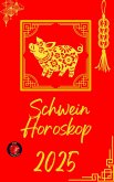 Schwein Horoskop 2025 (eBook, ePUB) Schwein Horoskop 2025 (eBook, ePUB)