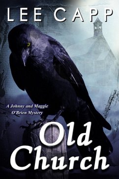Old Church (A Johnny & Maggie O'Brien Mystery) (eBook, ePUB) Cover Old Church (A Johnny & Maggie O'Brien Mystery) (eBook, ePUB)