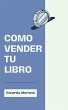Como Vender tu Libro (How to Achieve... - Bild 1