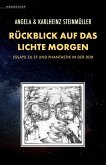 Rückblick auf das Lichte Morgen Rückblick auf das Lichte Morgen