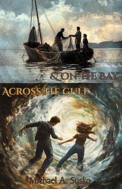 Cover Across the Gulf & On the Bay (Paired Series of A Couple Through Time, #2) (eBook, ePUB)
