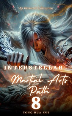 Interstellar Martial Arts Path (eBook, ePUB) - Xue, Tong Hua