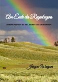 Am Ende des Regenbogens Am Ende des Regenbogens