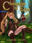 Chronicles of Eden - Act V (Chronicles of Eden: Season I, #5) (eBook, ePUB)