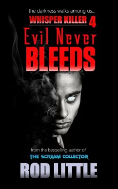 Evil Never Bleeds (Whisper Killer, #4) (eBook, ePUB) Cover Evil Never Bleeds (Whisper Killer, #4) (eBook, ePUB)