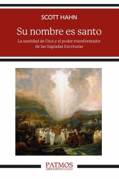 Su nombre es santo (eBook, ePUB) - Hahn, Scott