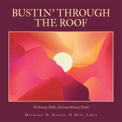 Cover BUSTIN' THROUGH THE ROOF (eBook, ePUB)