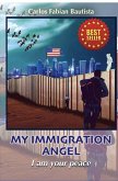 MY IMMIGRATION ANGEL I am your peace (eBook, ePUB)