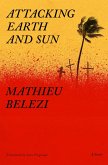 Attacking Earth and Sun (eBook, ePUB) Attacking Earth and Sun (eBook, ePUB)