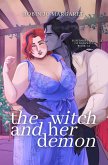 The Witch and Her Demon (Supernaturals of Balkwill, #1.5) (eBook, ePUB) The Witch and Her Demon (Supernaturals of Balkwill, #1.5) (eBook, ePUB)