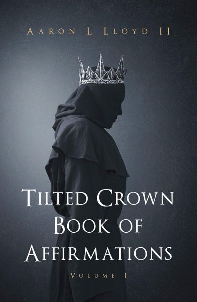 Tilted Crown Book of Affirmations (eBook, ePUB) Tilted Crown Book of Affirmations (eBook, ePUB)