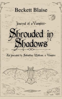 Shrouded in Shadows: A Companion to the Novel That Bastard the Vampire (The Rose and Raven Vampire Surveys, #0) (eBook, ePUB) - Blaise, Beckett