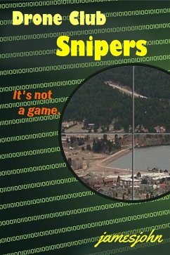 Drone Club Snipers (eBook, ePUB) - Jamesjohn