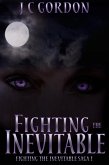 Fighting the Inevitable (The FTI Saga, #1) (eBook, ePUB)