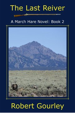 The Last Reiver (The March Hare Novels, #2) (eBook, ePUB) - Gourley, Robert