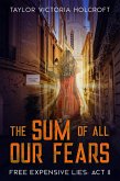 The Sum of All Our Fears (eBook, ePUB) The Sum of All Our Fears (eBook, ePUB)