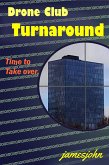 Drone Club Turnaround (eBook, ePUB)