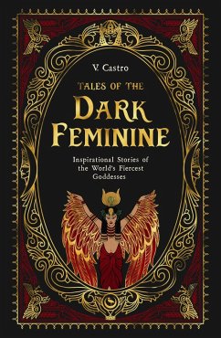 Tales of the Dark Feminine (eBook, ePUB) - Castro, V.